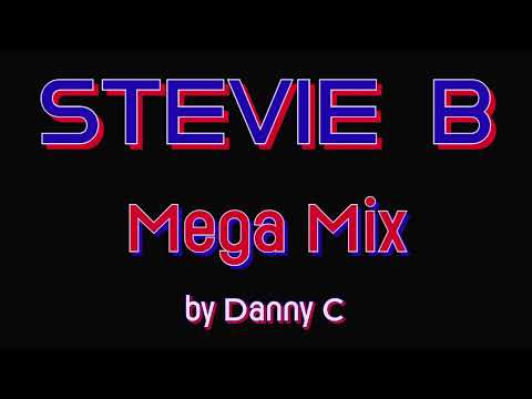 Stevie B Mega Mix *Best of Stevie B* mixed by Danny C