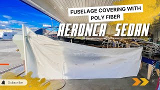 Fuselage Covering with Poly Fiber / new project: AERONCA SEDAN