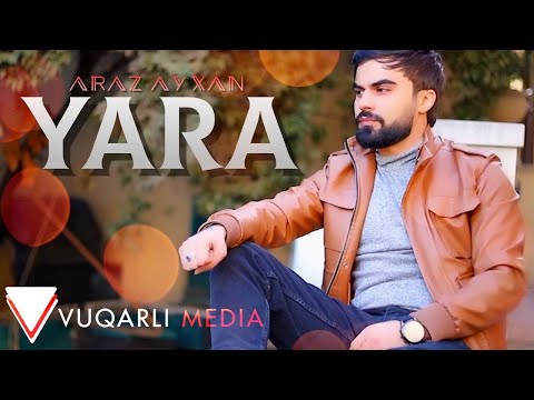 Araz Ayxan - Yara  [Official Music 2022]
