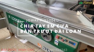 Tiễn em cưa bàn trượt Đài Loan Joway P-3200EU về Hoài Đức Hà Nội.