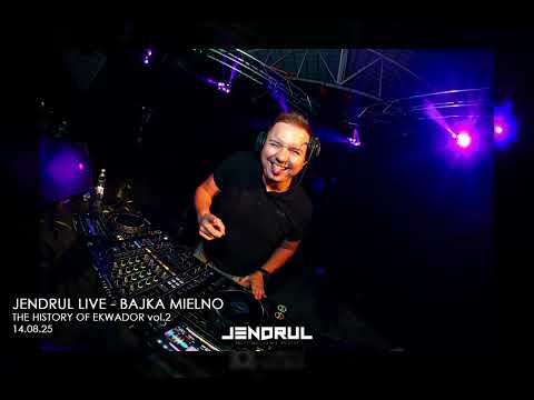 JENDRUL live Bajka Mielno - The History of Ekwador vol.2 - 14.08.25