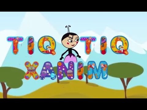 Tiq Tiq Xanim (Azerbaycan Nagili)