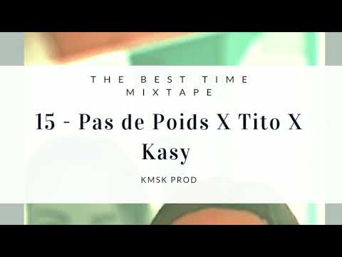 15 - Pas De Poids ( Feat. Tito & Kasy )