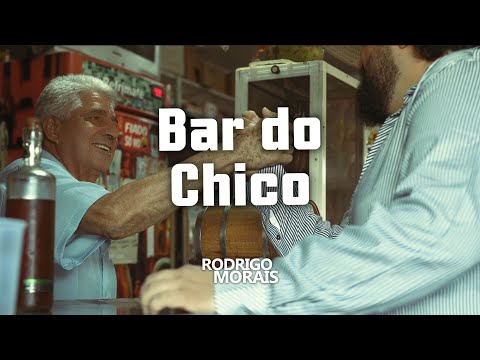 Bar Do Chico - Rodrigo Morais