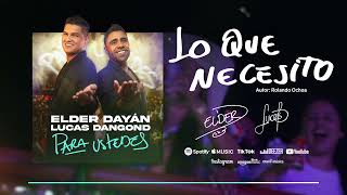 Lo Que Necesito Lyrics English Translation