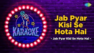 Jab Pyar kisi Se Hota Hai | Karaoke Song with Lyrics | Lata Mangeshkar | Dev Anand | Asha Parekh