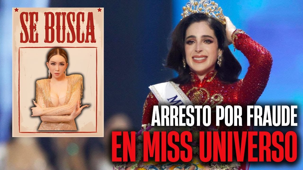 Lo que faltaba... ARRESTAN a DUEÑA de MISS UNIVERSO por FRAUDE y se ESCONDE en MÉXICO