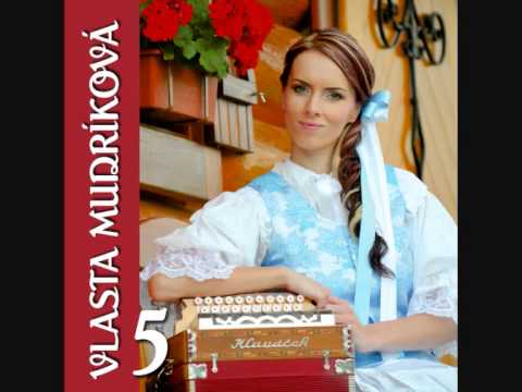 Vlasta Mudríková  -  Za mňa i za Teba