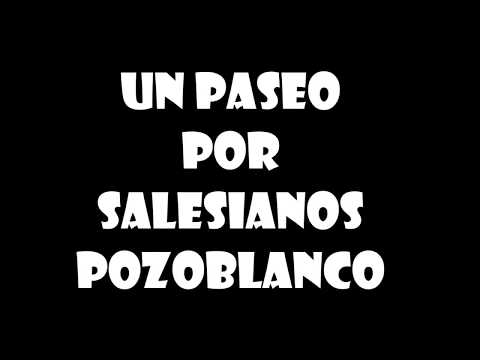 Un paseo por Salesianos Pozoblanco