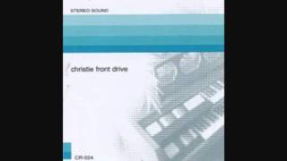 Christie Front Drive- About Two Days