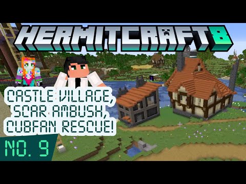HermitCraft 8 ep 9 — Castle Village! Cubfan rescue!