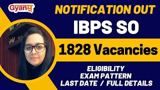 IBPS RECRUITMENT 2021 | IBPS SO NOTIFICATION OUT | 1828 VACANCIES | CHECK EXAM DATE, EXAM PATTERN