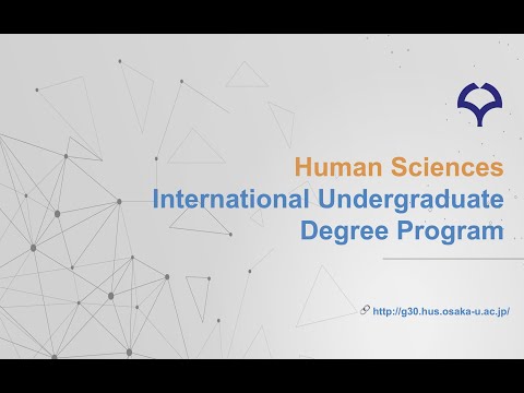 Human Sciences International Undergraduate Degree Program [Recording from Online Fair in July 2021]