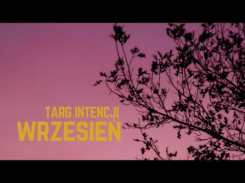 Targ intencji || wrzesień 2021