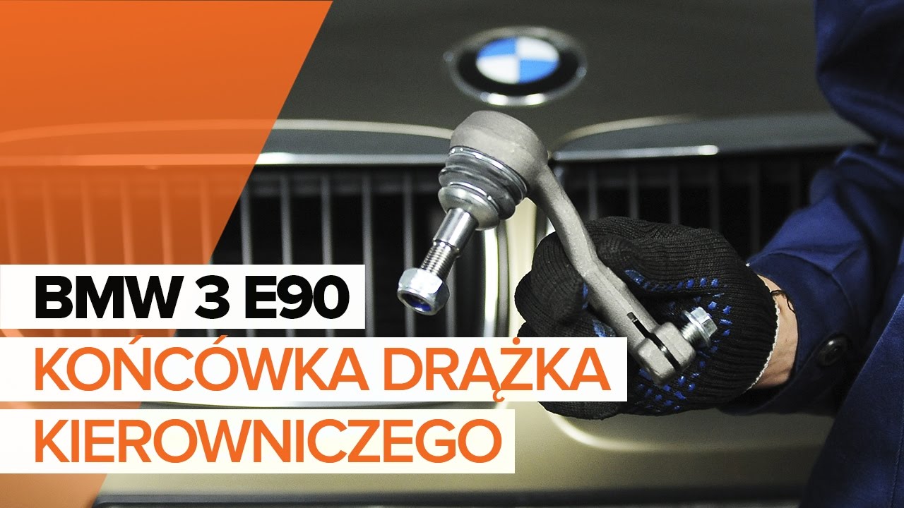 Jak wymienić końcówkę drążka kierowniczego w BMW E90 - poradnik naprawy