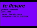 TE LLEVARE tulio zuluaga 