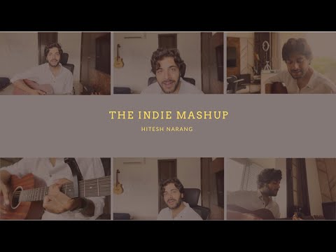 hitesh narang Indie mashup cover