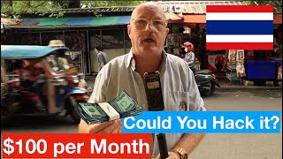 You Could live in Thailand for Less that $100 a month | But could you Hack It?