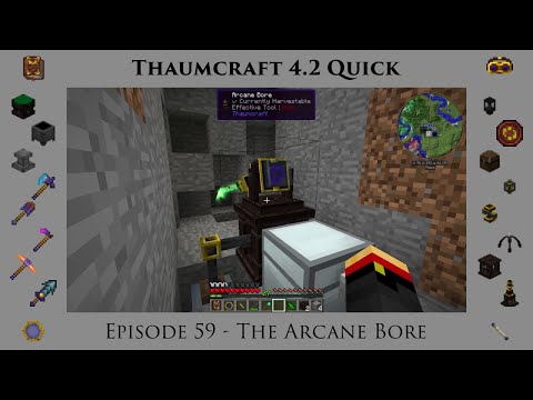 Thaumcraft Quick 4.2 E59 - Arcane Bore