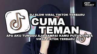 Download lagu DJ CUMA TEMAN - RYO SLOW BASS DJ VIRAL TIKTOK TERBARU 2025 mp3