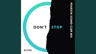 Don't Stop (Pearson Sound Club Mix)