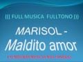 MARISOL Maldito Amor