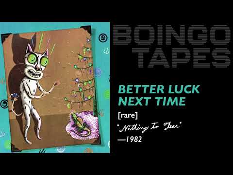 Better Luck Next Time — Oingo Boingo | Rare 1982