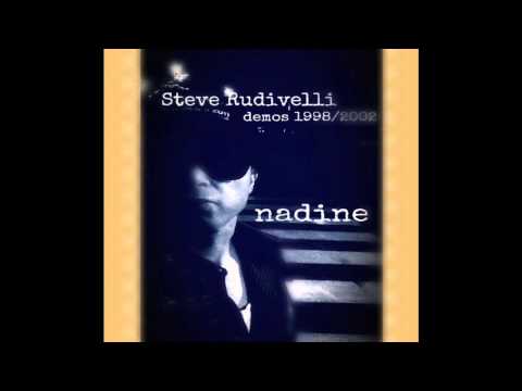 Steve Rudivelli - Nadine