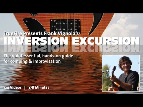 Jazz Guitar Lessons - Inversion Excursion - Introduction - Frank Vignola