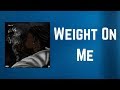 Sheff G Weight On Me Music Video With Lyrics Feat Sleepy Hallow