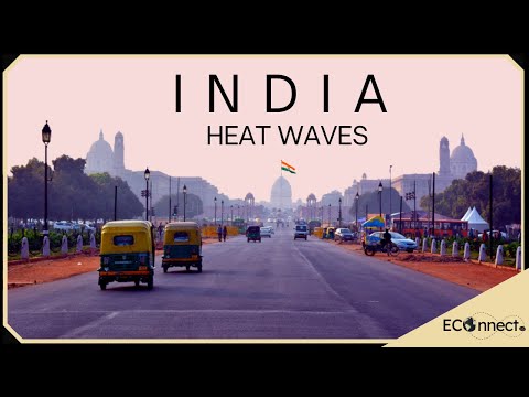 Explaining heatwaves in India & worldwide