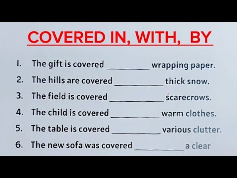 English Grammar Exercise - COVERED IN | COVERED WITH | COVERED BY