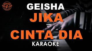 Download lagu GEISHA - JIKA CINTA DIA (KARAOKE VERSION) mp3 Download lagu GEISHA - JIKA CINTA DIA (KARAOKE VERSION) mp3