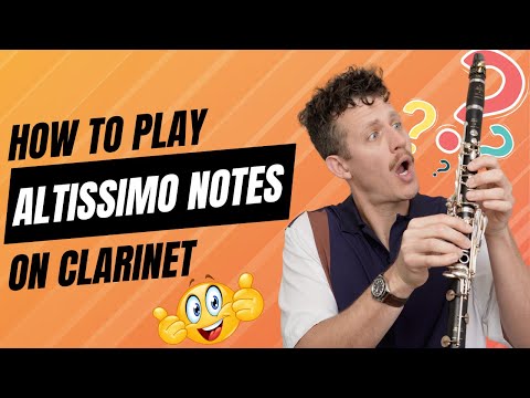 Clarinet High Notes Unlocked: Mastering the Upper Register