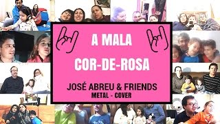 Xana Toc Toc - A Mala Cor-de-Rosa (METAL cover by José Abreu &amp; friends)