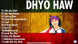Download lagu Dhyo Haw Full Album❗️Ada Aku Disini mp3