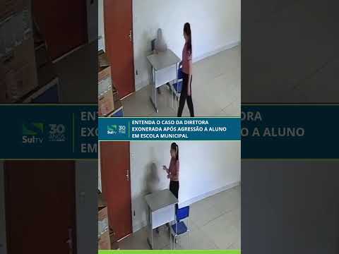 Entenda o caso da diretora exonerada após agressão a aluno em escola municipal
