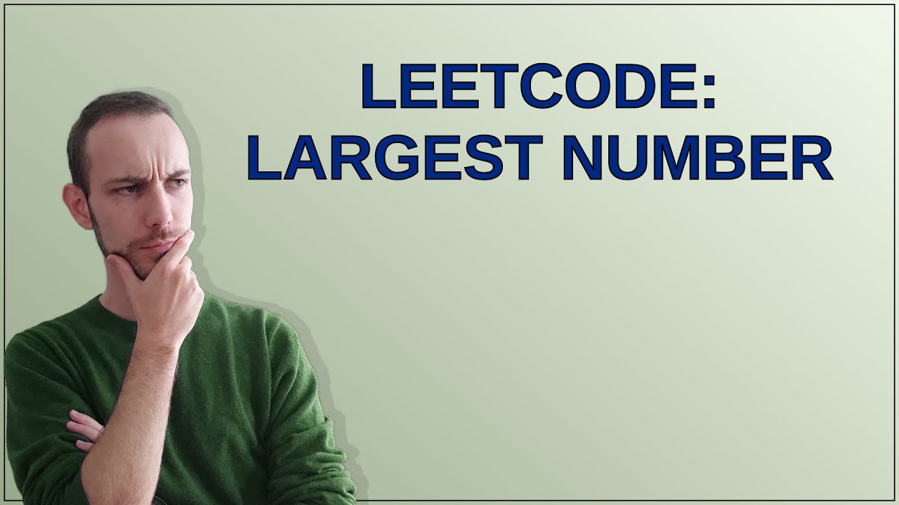 Codereview: Leetcode: Largest Number