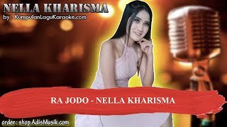 Download lagu RA JODO  - NELLA KHARISMA Karaoke mp3