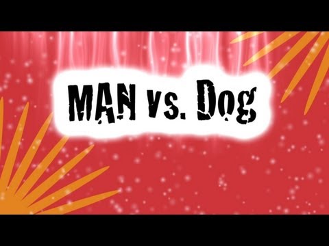 Man Vs. Dog