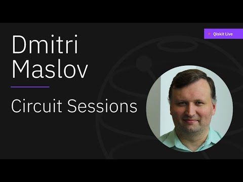 Synthesis and Optimization of Quantum Circuits - Circuit Sessions with Dmitri Maslov