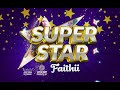 Faithii SuperStar