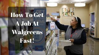 How To Get A Job At Walgreens - Get Hired At Walgreens Fast!