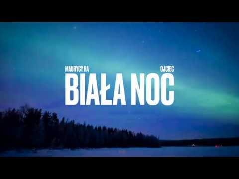 MAURYCY RA x OJCIEC - BIAŁA NOC