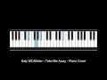 Katy McAllister - Take Me Away - Piano Cover ...