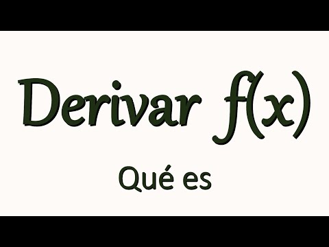 QUÉ ES DERIVAR. EXPLICACIÓN INTUITIVA