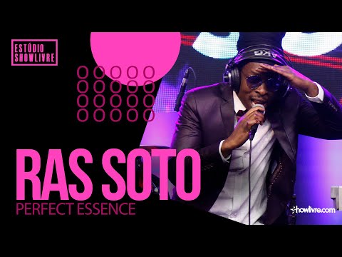 Ras Soto - Perfect Essence - Ao Vivo no Estúdio Showlivre 2020