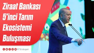 Ziraat Bankası 5. Tarım Ekosistemi Buluşması