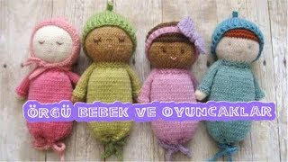 ÇOCUKLAR İÇİN EN GÜZEL ÖRGÜ BEBEK VE OYUNCAK MODELLERİ