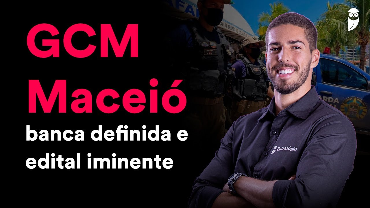 Concurso Guarda de Maceió: FUNDEPES é a banca do edital!